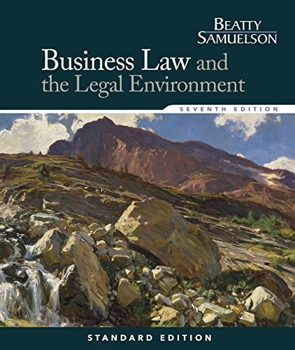 BUSINESS LAW AND THE LEGAL ENVIRONMENT (MINDTAP COURSE By Jeffrey F. Beatty