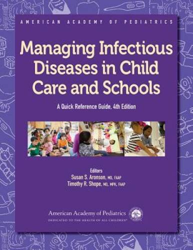 Managing Infectious Diseases in Child Care and Schools: A Quick Reference – GOOD