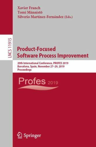 Lecture Notes in Computer Science Ser.: Product-Focused Software Process…