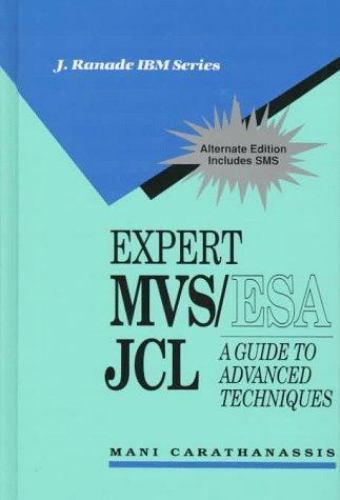 Expert MVS/ESA JCL: A Guide to Advanced Techniques (IBM McGraw-Hill Series)