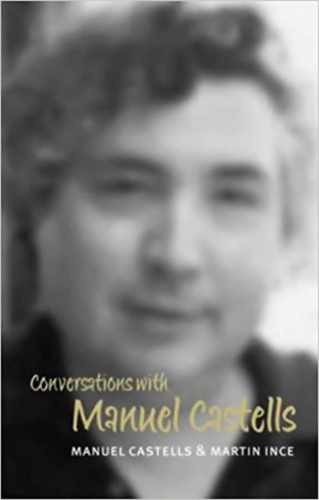 Conversations with Manuel – Paperback, by Castells Manuel; Ince – Very Good