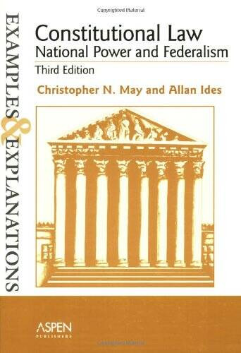 Constitutional Law–National Power and Federalism: Examples and Explanati – GOOD