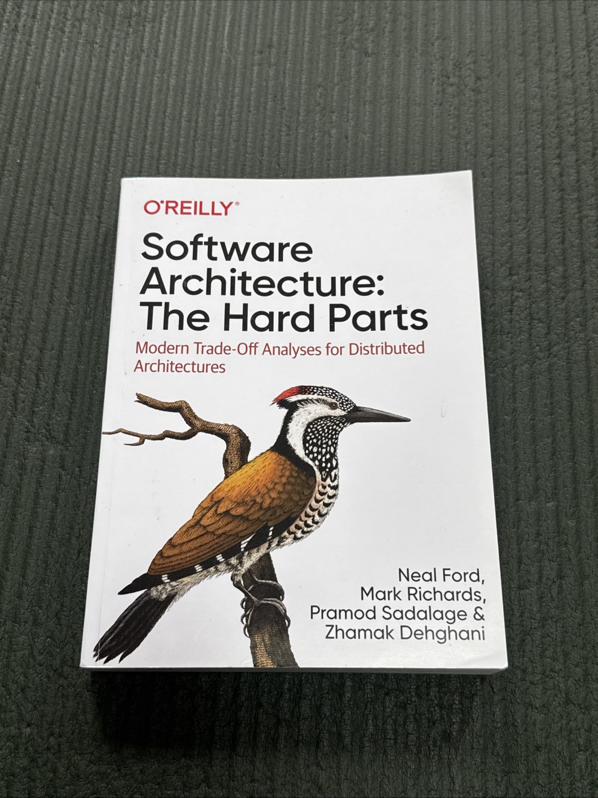 O’Reilly Software Architecture: The Hard Parts, Neal Ford (2022, First Edition)