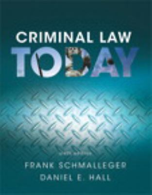 Criminal Law Today by Daniel E. Hall and Frank Schmalleger (2016, Trade Paperba…