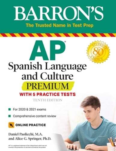 AP Spanish Language and Culture Premium: With 5 Practice Tests by Paolicchi