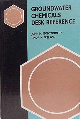 Groundwater Chemicals Desk – Hardcover, by Montgomery John H. – Very Good