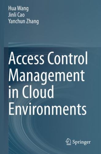 Access Control Management in Cloud Environments by Hua Wang (English) Paperback