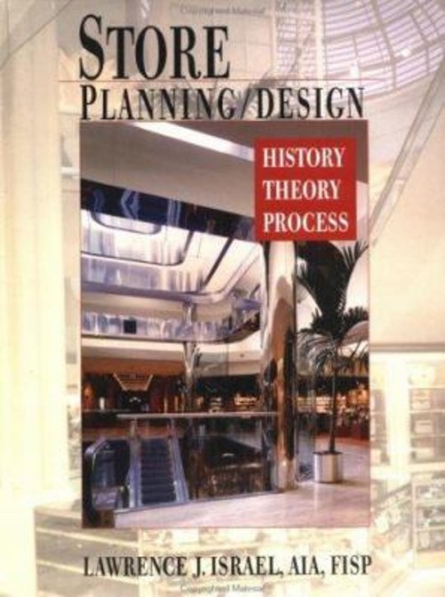 Store Planning – Design : History, Theory, Process Hardcover Lawr