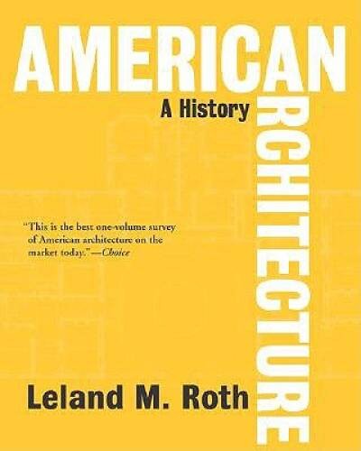 American Architecture: A History (Icon Editions) – Paperback – GOOD