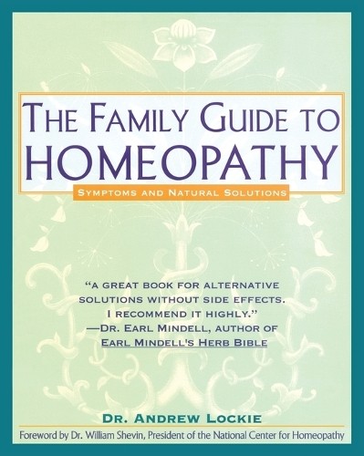 Andrew Dr. Lockie The Family Guide to Homeopathy (Paperback) (UK IMPORT)
