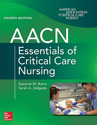 Aacn Essentials of Critical Care Nursing – by Suzanne Burns