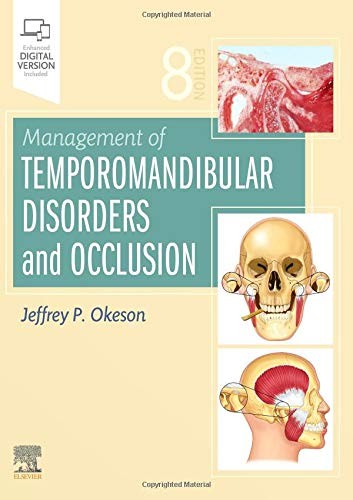 MANAGEMENT OF TEMPOROMANDIBULAR DISORDERS AND OCCLUSION By Okeson Jeffrey P. Dmd