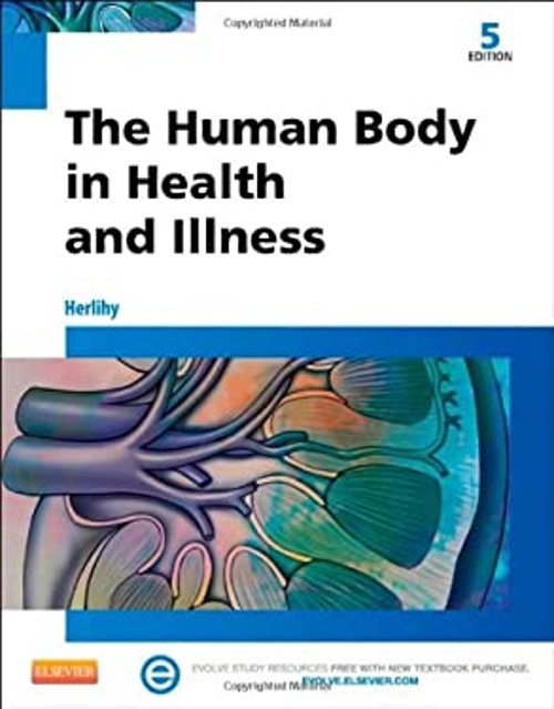 The Human Body in Health and Illness Paperback Barbara Herlihy