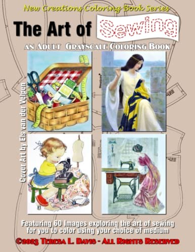 New Creations Coloring Book Series: The Art Of Sewing: an… by Davis, Dr Teresa