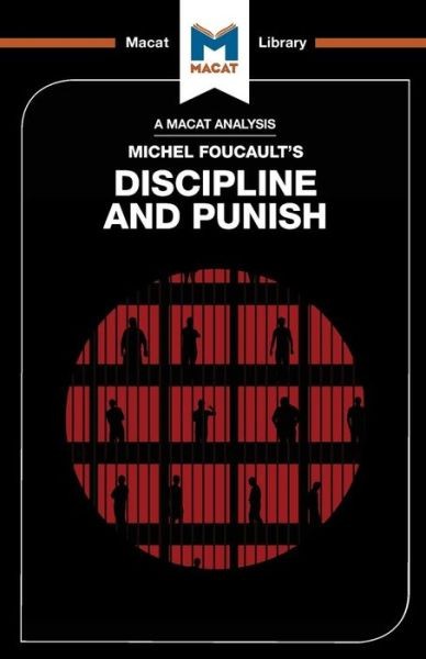 An Analysis Of Michel Foucault’s Discipline And Punish