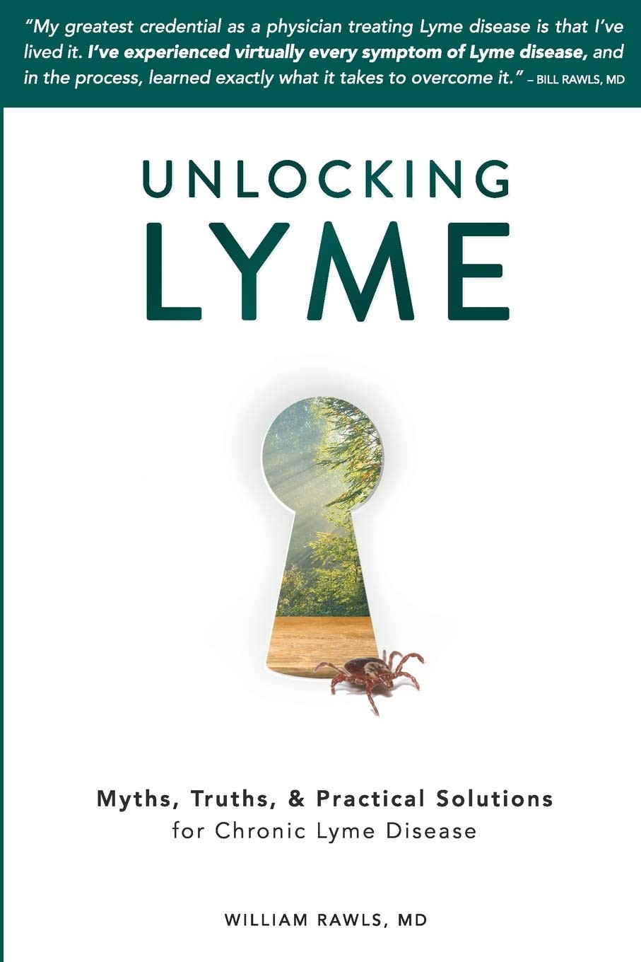 Unlocking Lyme: Myths, Truths, and Practical Solutions for Chronic Lyme Dise…
