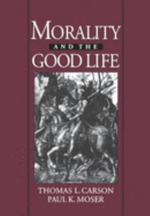 Morality and the Good Life Paperback