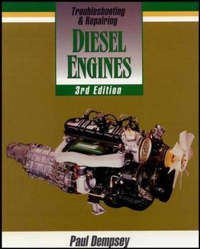 TROUBLESHOOTING AND REPAIRING DIESEL ENGINES By Paul K. Dempsey **BRAND NEW**