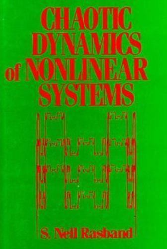 Chaotic Dynamics of Nonlinear Systems by S. Neil Rasband