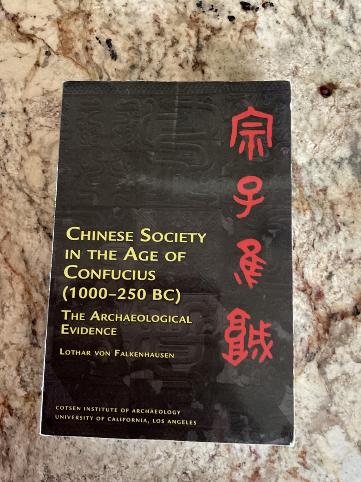 Chinese Society in the Age of Confucius 1000-250bc : The Archaeological Evide…