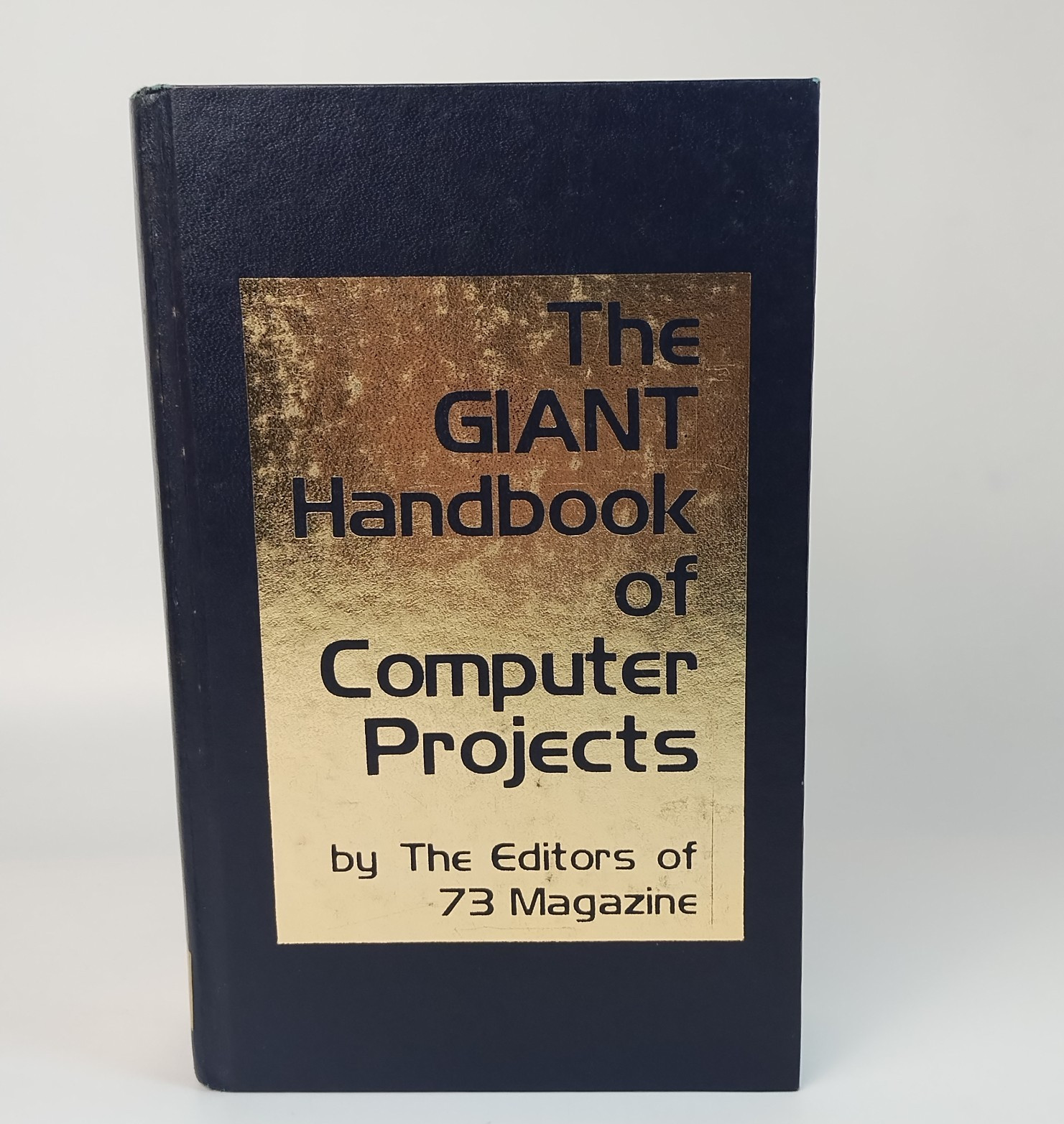 The Giant Handbook of Computer Projects by The Editors of 73 Magazine (HC, 1979)