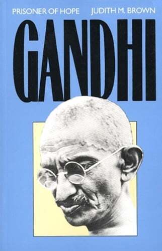 Gandhi: Prisoner of Hope by Judith M Brown: Used