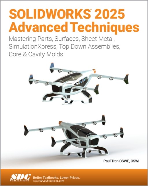 SOLIDWORKS 2025 ADVANCED TECHNIQUES by TRAN PAUL Paperback Self Help Business