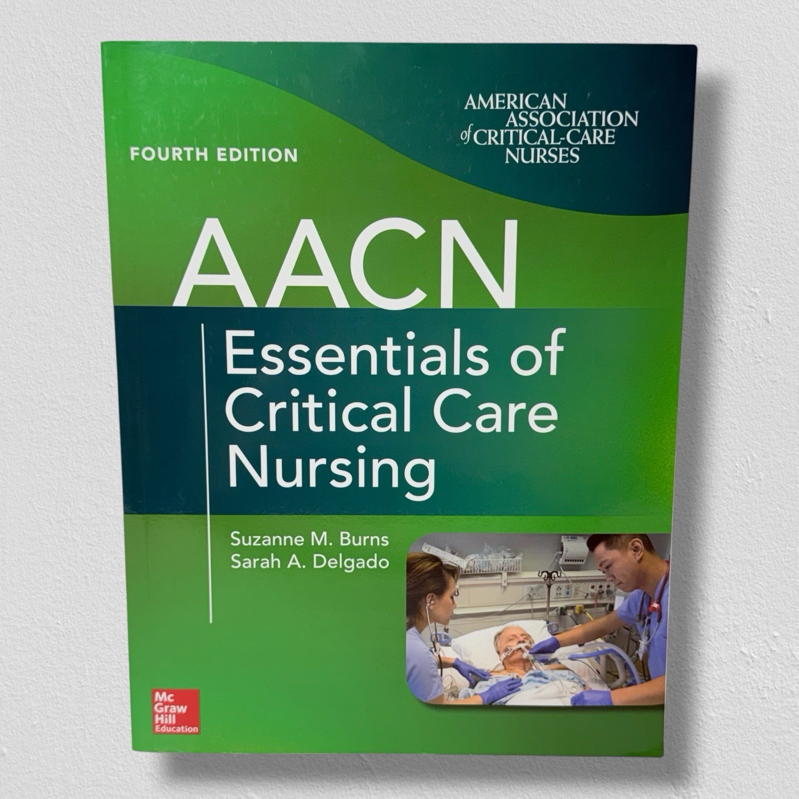 AACN Essentials of Critical Care Nursing, Fourth Edition