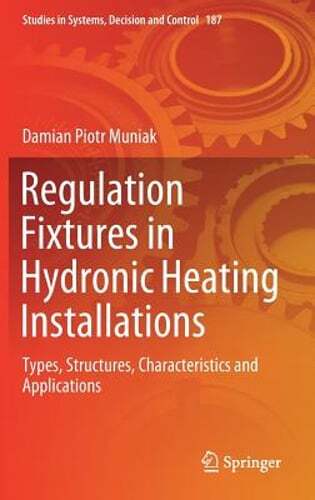 Regulation Fixtures in Hydronic Heating Installations: Types, Structures,: New