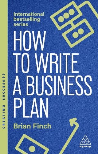 Brian Finch How to Write a Business Plan (Paperback) Creating Success series