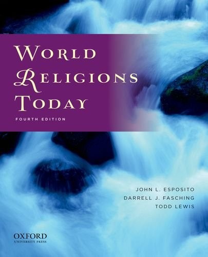 WORLD RELIGIONS TODAY By John L. Esposito & Darrell J. Fasching **Excellent**