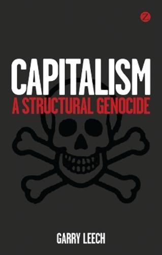 Garry Leech Capitalism (Paperback) (UK IMPORT)