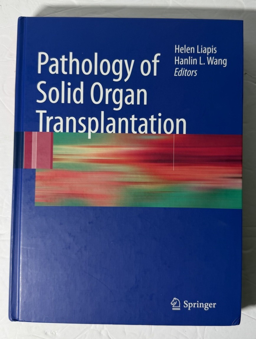 Pathology of Solid Organ Transplantation by Jon H. Ritter and Hanlin Wang