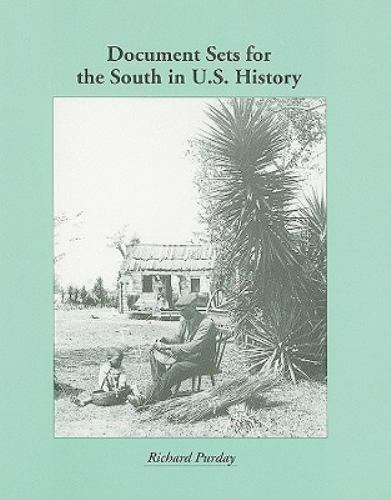 Regional Document Sets: Document Sets for the South in U.S. History