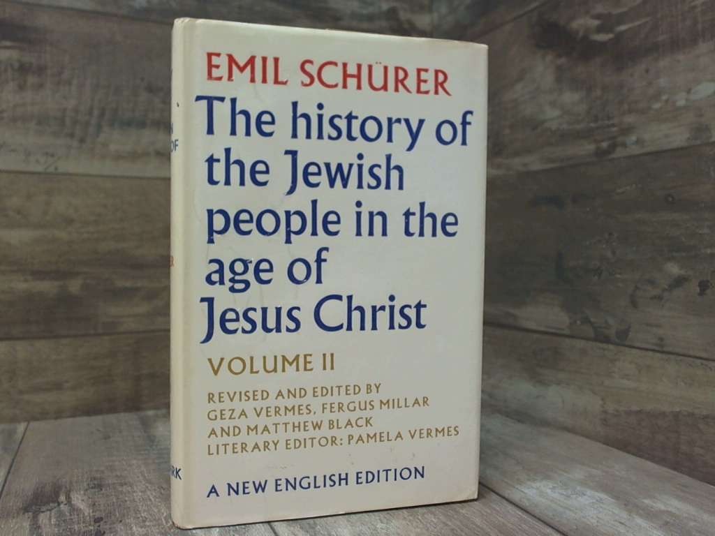 The History of the Jewish People in the Age of Jesus Christ, Vol. 2 by Schürer,