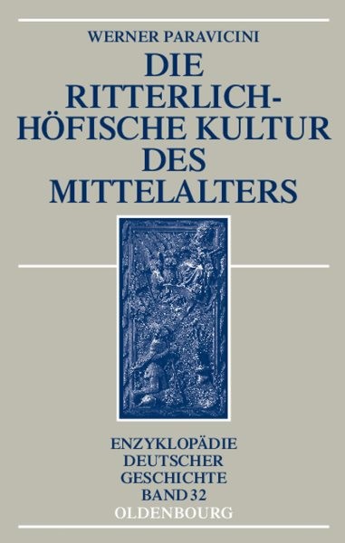 Die Ritterlich-höfische Kultur Des Mittelalters, Hardcover by Paravicini, Wer…