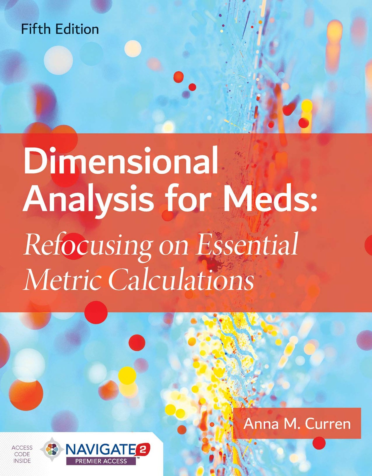 Dimensional Analysis for Meds: . by Anna M. Curren