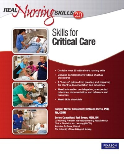 REAL NURSING SKILLS 2.0: SKILLS FOR CRITICAL CARE (2ND By Pearson Education Mint