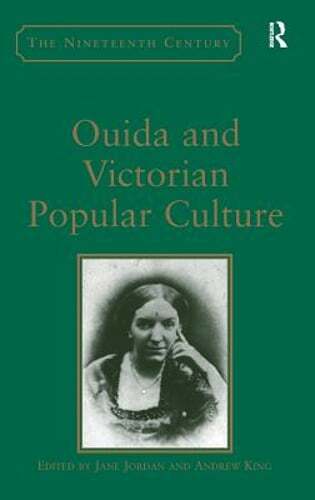 Ouida and Victorian Popular Culture by Andrew King: Used