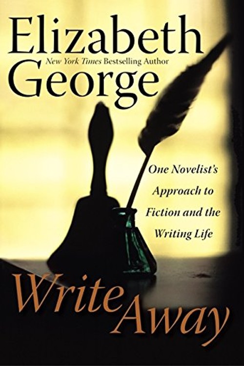 Write Away : One Novelist’s Approach to Fiction and the Writing L