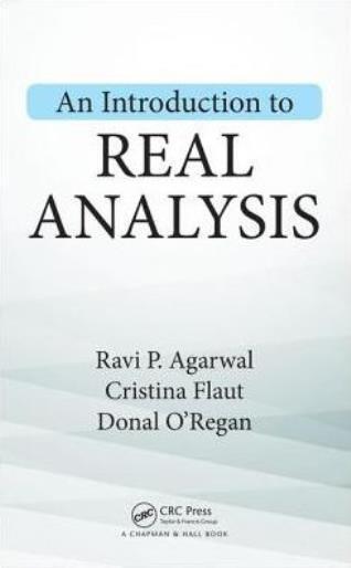 An Introduction To Real Analysis