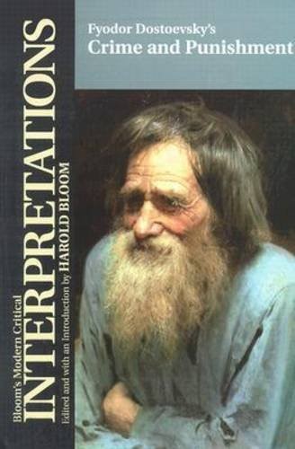 “Crime and Punishment”: Fyodor Dostoevsky (Bloom’s M…