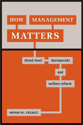 Norma M. Riccucci How Management Matters (Paperback) (UK IMPORT)
