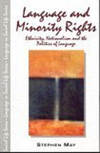 Language and Minority Rights: Ethnici… by May, Dr Stephen Paperback / softback