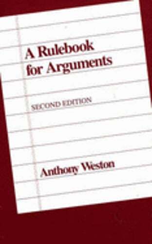 A Rulebook for Arguments by Anthony Weston: Used