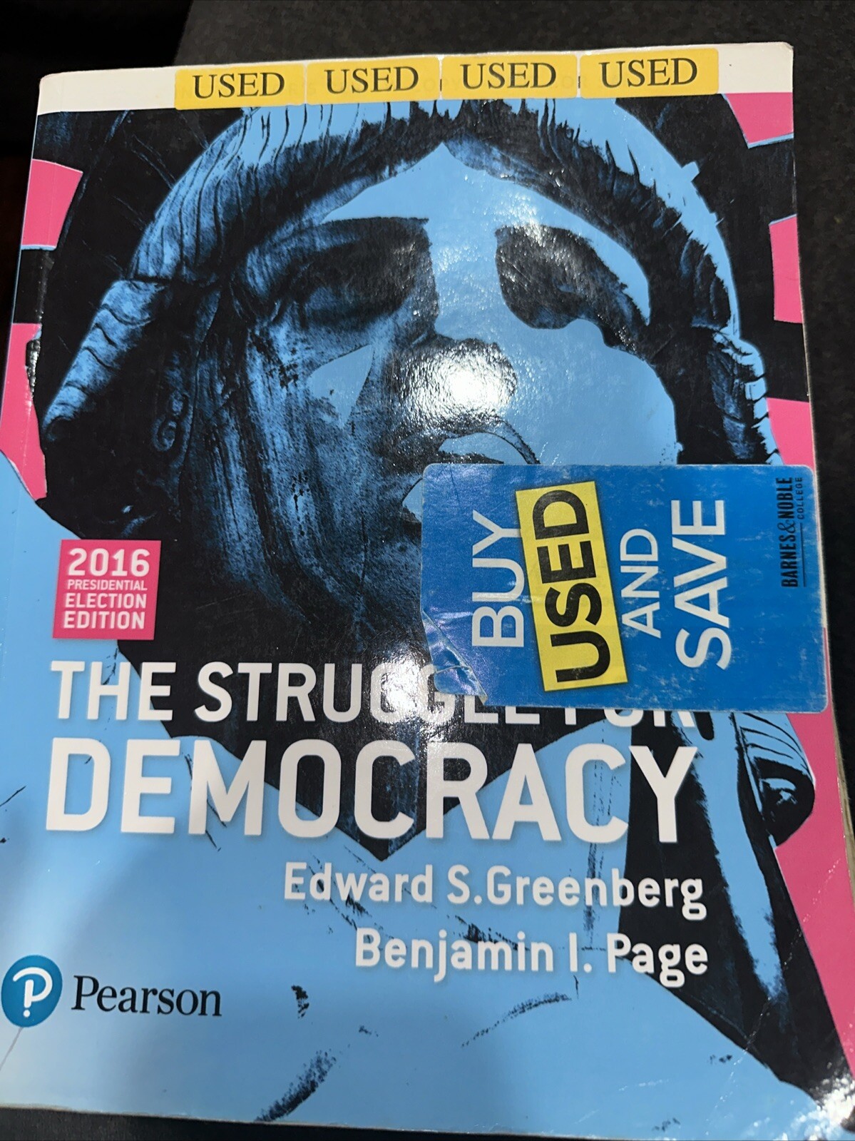 Struggle for Democracy, The, 2016 – Loose Leaf, by Greenberg Edward S.; – Good