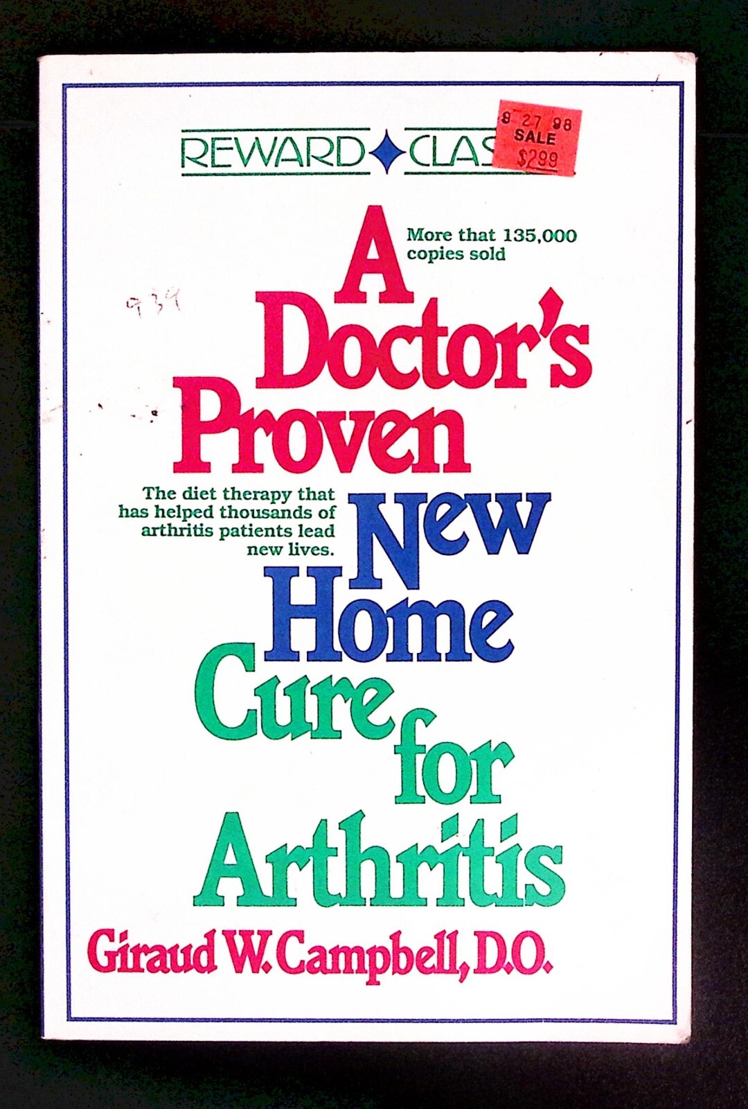 A DOCTOR’S PROVEN NEW HOME CURE FOR ARTHRITIS GIRAUD W CAMPBELL D.O. EXC B1866