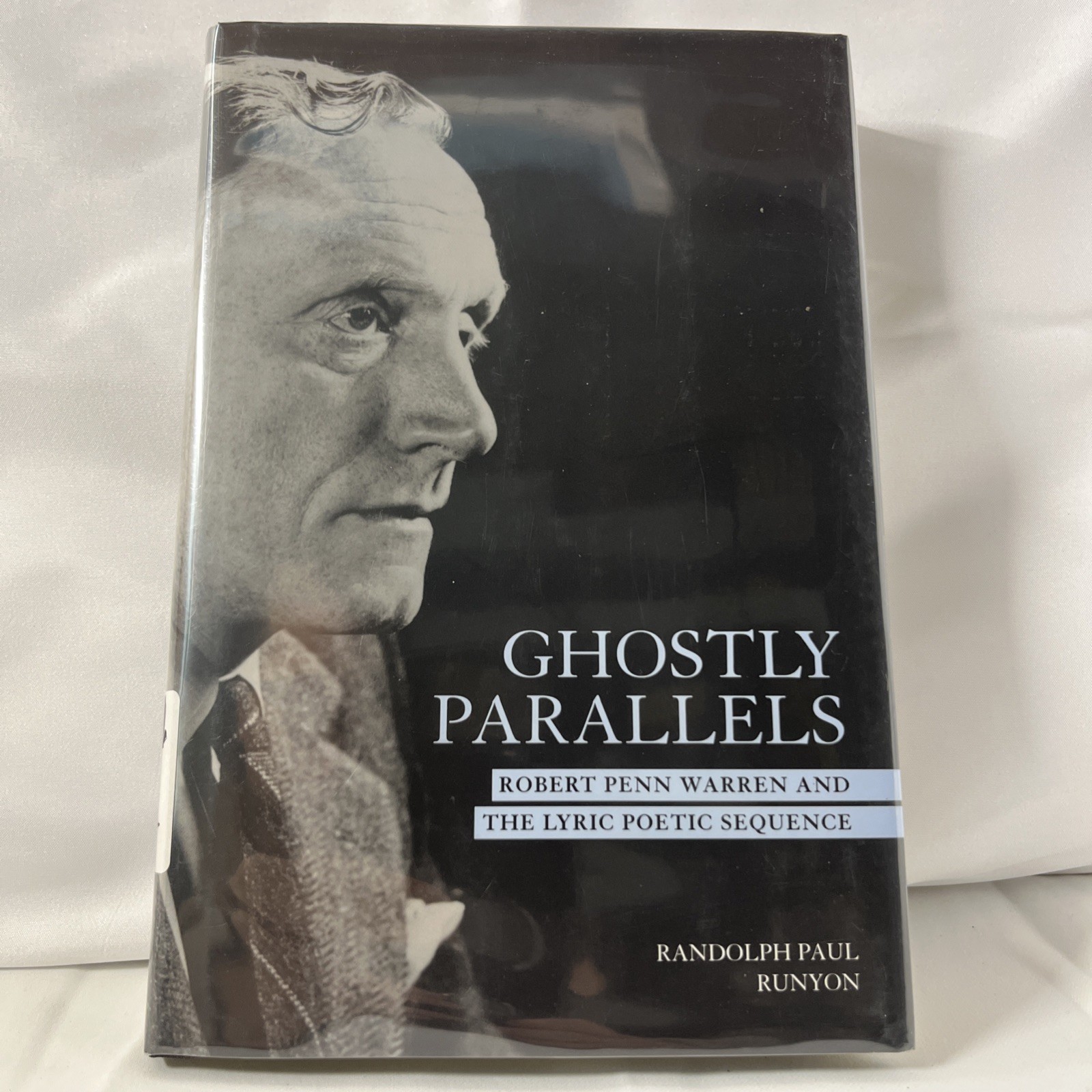 Ghostly Parallels: Robert Penn Warren and the Lyric Poetic Sequence by Randolph