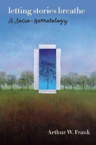 Letting Stories Breathe: A – Paperback, by Frank Arthur W. – Very Good