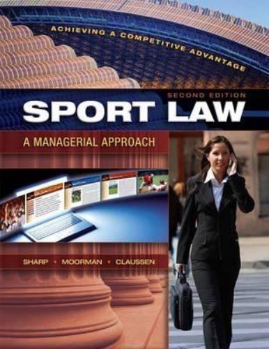 Sport Law: A Managerial Approach by Linda A. Sharp